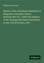 William Leete Stone: Memoir of the centennial celebration of Burgoyne's surrender: held at Schuylerville, N.Y., under the auspices of the Saratoga Monument Association, on the 17th of October, 1877, Buch