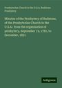 Presbyterian Church in the U. S. A. Redstone Presbytery: Minutes of the Presbytery of Redstone, of the Presbyterian Church in the U.S.A.: from the organization of presbytery, September 19, 1781, to December, 1831, Buch