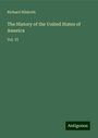 Richard Hildreth: The History of the United States of America, Buch