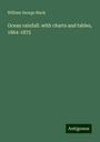 William George Black: Ocean rainfall: with charts and tables, 1864-1875, Buch