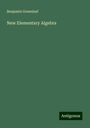 Benjamin Greenleaf: New Elementary Algebra, Buch