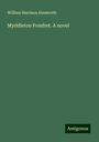 William Harrison Ainsworth: Myddleton Pomfret. A novel, Buch