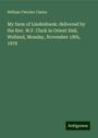 William Fletcher Clarke: My farm of Lindenbank: delivered by the Rev. W.F. Clark in Orient Hall, Welland, Monday, November 18th, 1878, Buch