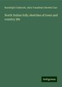 Randolph Caldecott: North Italian folk; sketches of town and country life, Buch