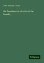 John Halliday Croom: On the retention of urine in the female, Buch