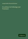 Joseph Isidor Bernard Berkart: On asthma: Its Pathology and Treatment, Buch