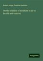 Robert Briggs: On the relation of moisture in air to health and comfort, Buch