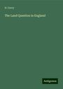 H. Cuvry: The Land Question in England, Buch