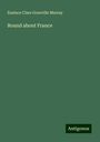 Eustace Clare Grenville Murray: Round about France, Buch