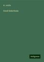 W. Jelliffe: Good Selections, Buch