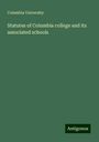 Columbia University: Statutes of Columbia college and its associated schools, Buch