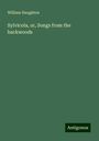 William Haughton: Sylvicola, or, Songs from the backwoods, Buch