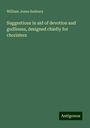 William Jones Seabury: Suggestions in aid of devotion and godliness, designed chiefly for choristers, Buch