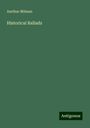 Aurthur Milman: Historical Ballads, Buch