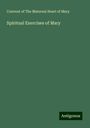 Convent of The Maternal Heart of Mary: Spiritual Exercises of Mary, Buch