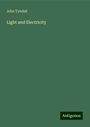 John Tyndall: Light and Electricity, Buch