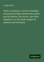 Joseph Harris: Talks on manures. A series of familiar and practical talks between the author and the deacon, the doctor, and other neighbors, on the whole subject of manures and fertilizers, Buch