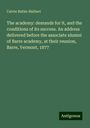 Calvin Butler Hulbert: The academy: demands for it, and the conditions of its success. An address delivered before the associate alumni of Barre academy, at their reunion, Barre, Vermont, 1877, Buch