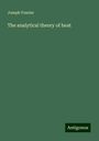 Joseph Fourier: The analytical theory of heat, Buch