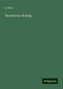 A. Stacy: The Service of Song, Buch