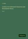 J. Jesse: London: Its Celebrated Characters and Remarkable Places, Buch