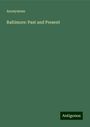 Anonymous: Baltimore: Past and Present, Buch