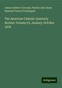 James Andrew Corcoran: The American Catholic Quarterly Review, Volume 03, January-October 1878, Buch