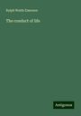 Ralph Waldo Emerson: The conduct of life, Buch