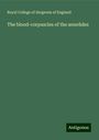 Royal College Of Surgeons Of England: The blood-corpuscles of the annelides, Buch