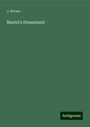 J. Brown: Muriel's Dreamland, Buch