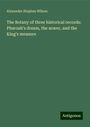 Alexander Stephen Wilson: The Botany of three historical records: Pharoah's dream, the sower, and the King's measure, Buch