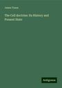 James Tyson: The Cell doctrine: Its History and Present State, Buch