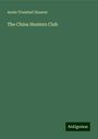 Annie Trumbull Slosson: The China Hunters Club, Buch