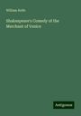 William Rolfe: Shakespeare's Comedy of the Merchant of Venice, Buch