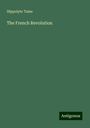 Hippolyte Taine: The French Revolution, Buch