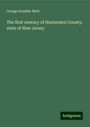 George Scudder Mott: The first century of Hunterdon County, state of New Jersey, Buch