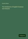 Ernest Adams: The Rudiments of English Grammar and Analysis, Buch