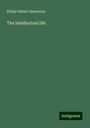 Philip Gilbert Hamerton: The intellectual life, Buch