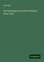 John Muir: The humming-bird of the California water-falls, Buch