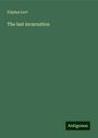 Eliphas Levi: The last incarnation, Buch