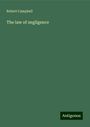 Robert Campbell: The law of negligence, Buch