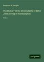 Benjamin W. Dwight: The History of the Descendants of Elder John Strong of Northampton, Buch