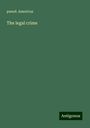 Pseud. Americus: The legal crime, Buch