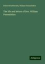 Robert Braithwaite: The life and letters of Rev. William Pennefather, Buch