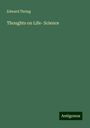 Edward Thring: Thoughts on Life- Science, Buch