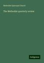 Methodist Episcopal Church: The Methodist quarterly review, Buch