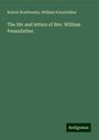 Robert Braithwaite: The life and letters of Rev. William Pennefather, Buch