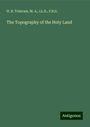 H. B. Tristram: The Topography of the Holy Land, Buch