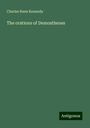 Charles Rann Kennedy: The orations of Demosthenes, Buch