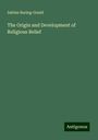 Sabine Baring-Gould: The Origin and Development of Religious Belief, Buch